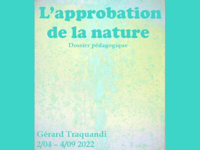 L’approbation de la nature - Gérard Traquandi