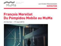 François Morellet : Du Pompidou Mobile au MuMa