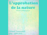 L’approbation de la nature - Gérard Traquandi