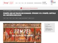 Pompéi, sur les traces des Romains - Épisode 6/12 : Les inventions et le confort à Pompéi