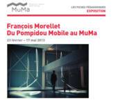 François Morellet : Du Pompidou Mobile au MuMa